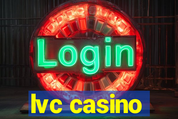 lvc casino